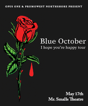 BLUE OCTOBER - I HOPE YOU’RE HAPPY TOUR