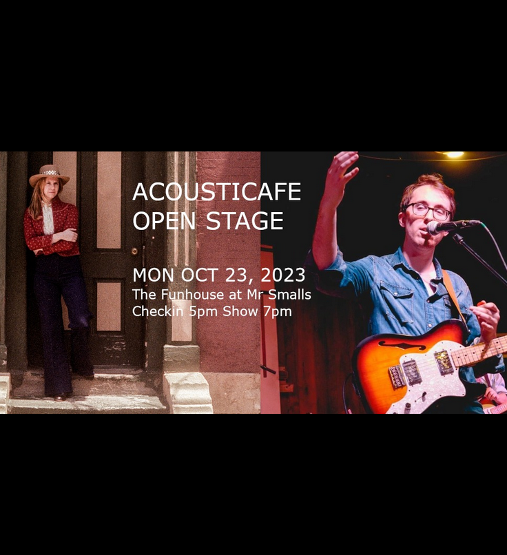 AcoustiCafe Open Stage every Monday at the Funhouse at Mr Smalls